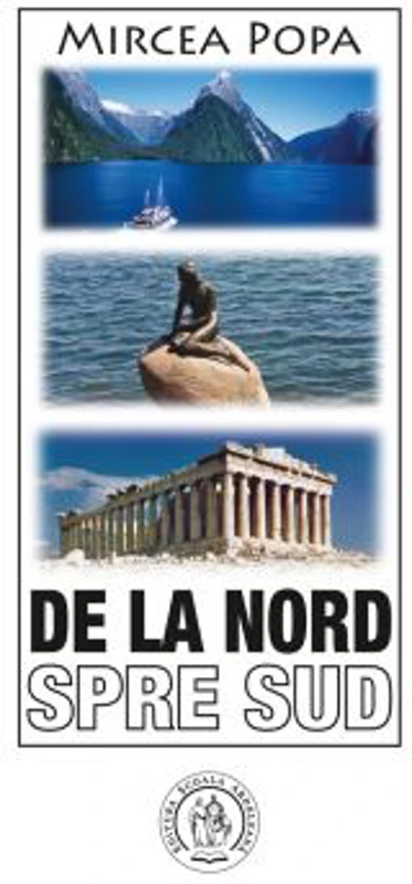 De la Nord spre Sud - Mircea Popa