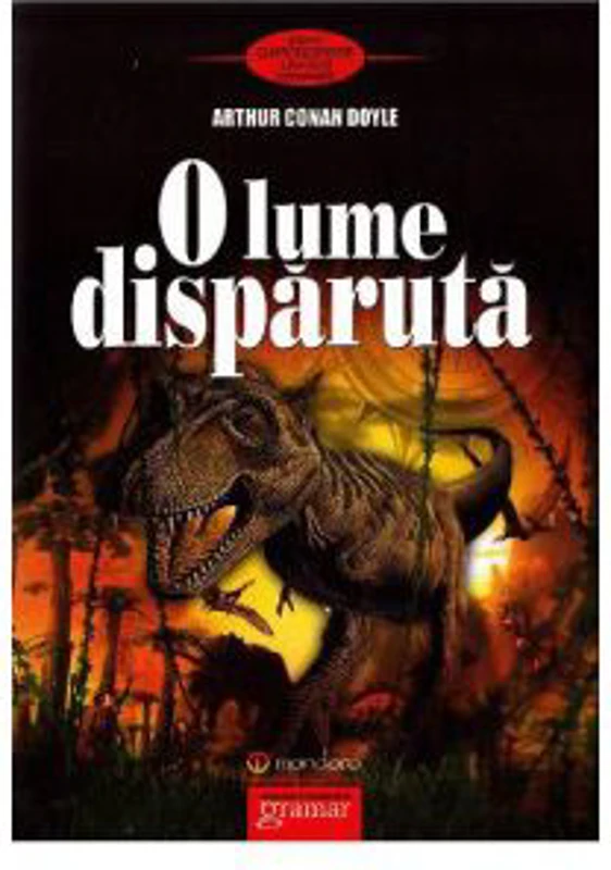 O lume disparuta - Sir Arthur Conan Doyle