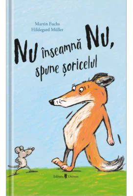 Nu inseamna Nu, spune soricelul - Martin Fuchs