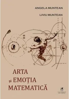 Arta si emotia matematica - Angela Muntean