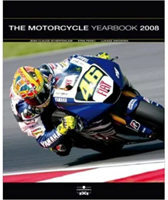Motorcycle Yearbook 2008 - Jean-Claude Schertenleib, Lukasz Swiderek, Stan Perec