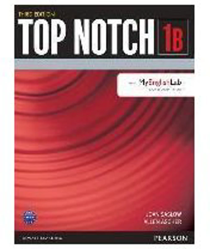 Top Notch 3e Level 1 Student Book Split B with MyEnglishLab - Joan Saslow