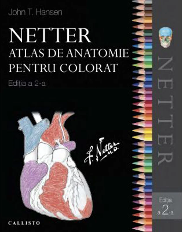 Netter Atlas de anatomie pentru colorat (editia a doua) - Frank H. Netter, John T. Hansen