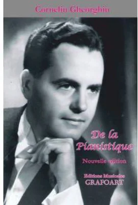 De la pianistique - Corneliu Gheorghiu