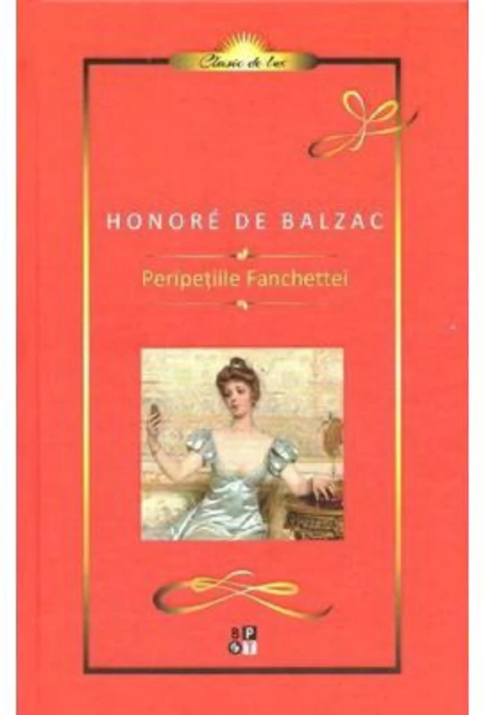 Peripetiile Fanchettei - Honore de Balzac