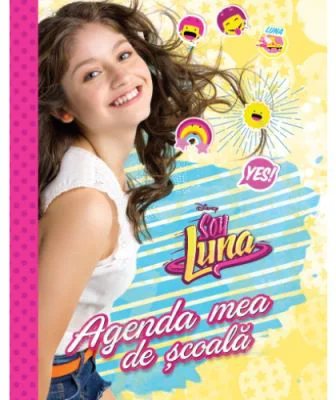 Soy Luna. Agenda mea de scoala