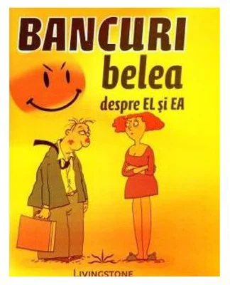 Bancuri belea despre el si ea