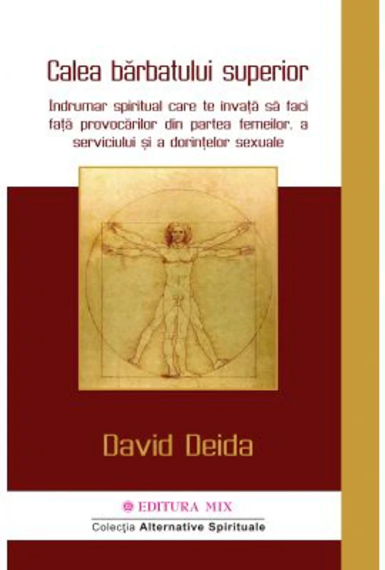 Calea barbatului superior - David Deida. Traducere de Georgiana Filip