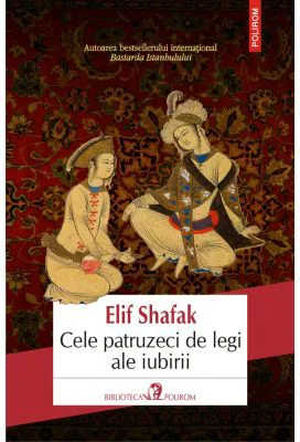 Cele patruzeci de legi ale iubirii - Elif Shafak