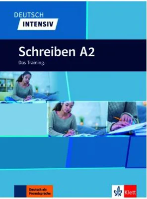 Deutsch intensiv Schreiben A2. Das Training - Christian Seiffert