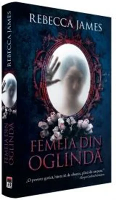 Femeia din oglinda - Rebecca James