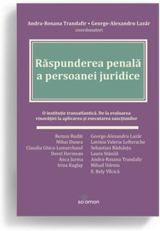 Raspunderea penala a persoanei juridice - Andra-Roxana Trandafir, George-Alexandru Lazar