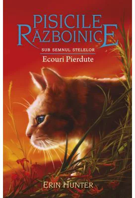 Pisicile Razboinice. Cartea 20. Ecouri Pierdute - Erin Hunter