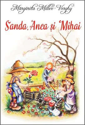Sanda, Anca si Mihai - Margarita Miller-Verghy