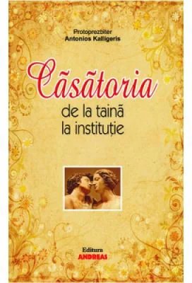 Casatoria de la taina la institutie - Antonios Ath. Kalligeris
