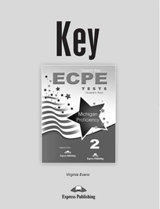 Curs Limba Engleza ECPE 2 Tests for the Michigan Proficiency cheie la manual - Virginia Evans