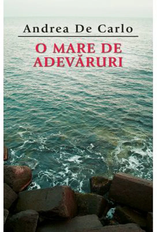 O mare de adevaruri - Andrea de Carlo