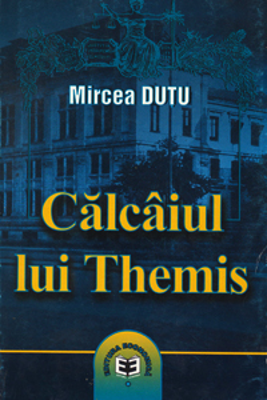 Calcaiul lui Themis - Mircea Dutu