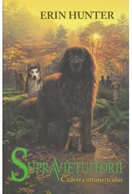 Supravietuitorii Caderea Intunericului Cartea a III-a - Erin Hunter