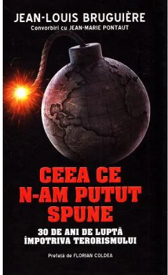 Ceea ce n-am putut spune - Jean-Louis Bruguiere