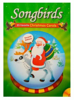 Songbirds. 25 Christmas Carols
