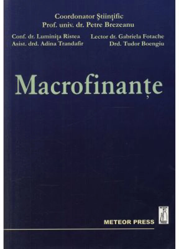 Macrofinante - Petre Brezeanu, Luminita Ristea, Adina Trandafir, Gabriela Fotache, Tudor Boengiu