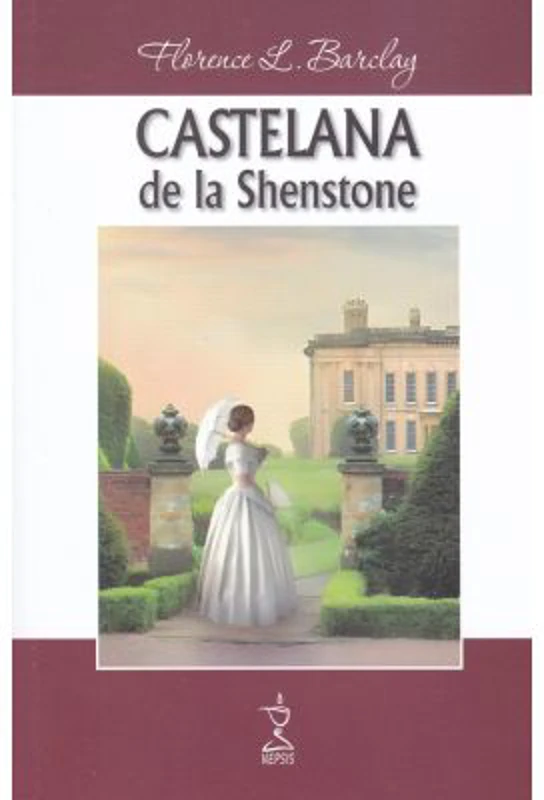 Castelana de la Shenstone - Florence Barclay