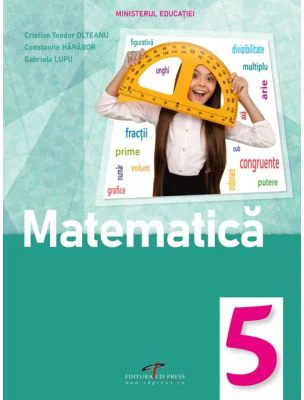 Matematica. Manual pentru clasa a 5-a - Cristian Teodor Olteanu