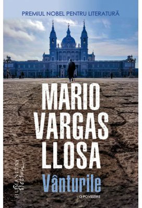 Vanturile. O povestire - Mario Vargas Llosa