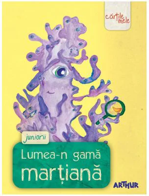 Lumea-n gama martiana. Juniorii