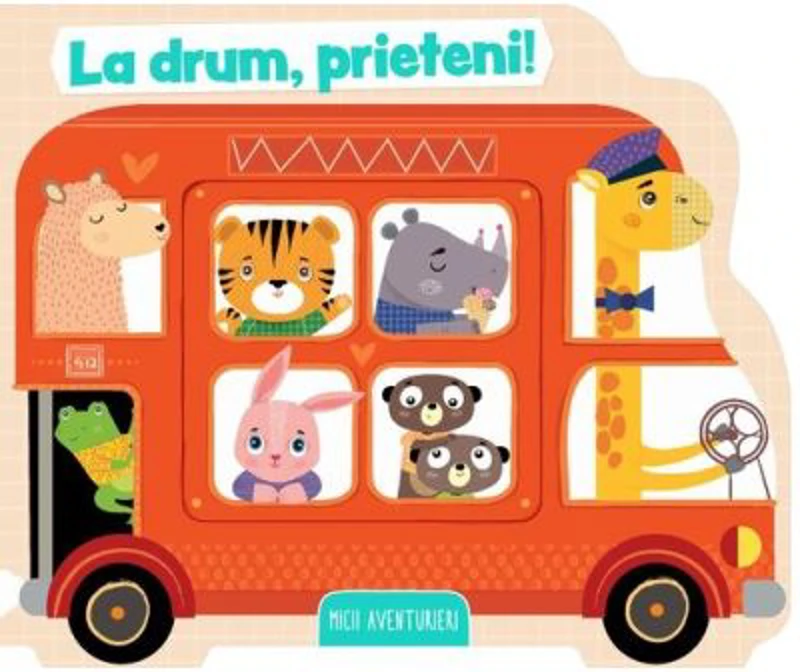 Micii aventurieri. La drum, prieteni!