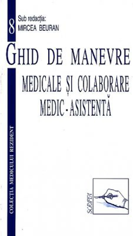 Ghid de manevre medicale si colaborare medic-asistenta - Mircea Beuran