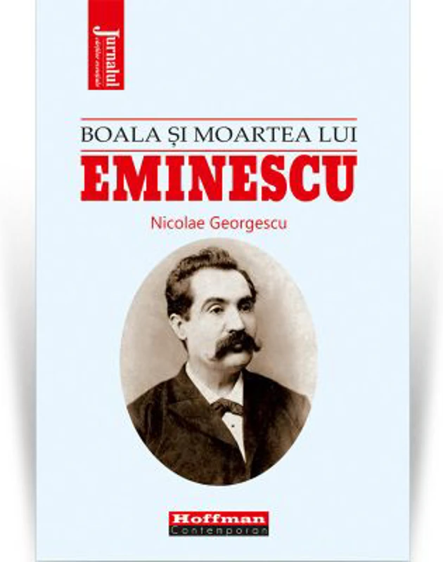 Boala si moartea lui Eminescu