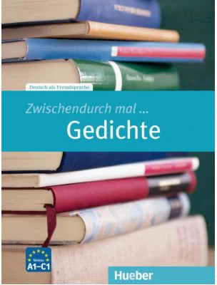 Zwischendurch mal... Gedichte Kopiervorlagen A1-C1 - Rainer E. Wicke