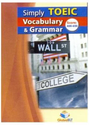 Simply TOEIC Grammar &amp; Vocabulary. Self-study Edition - Andrew Betsis