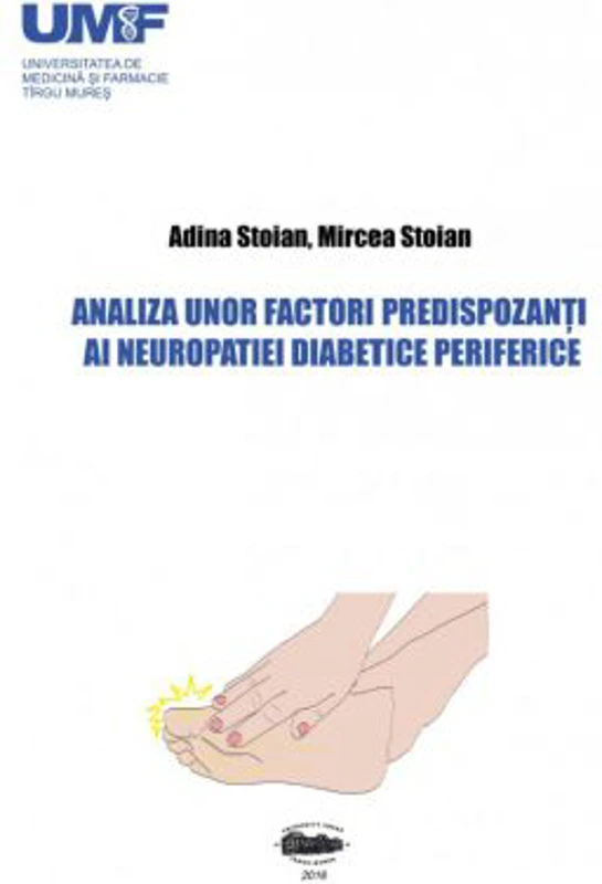 Analiza unor factori predispozanti ai neuropatiei diabetice periferice - Adina Stoian, Mircea Stoian