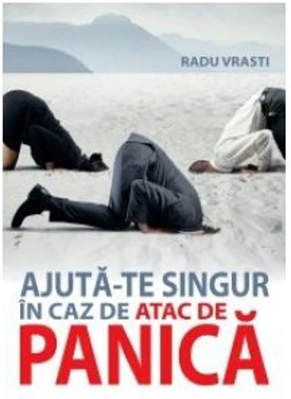 Ajuta-te singur in caz de atac de panica - Radu Vrasti