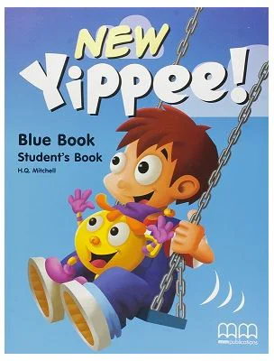 New Yippee! Blue Book Student's Book with Stickers - H. Q. Mitchell