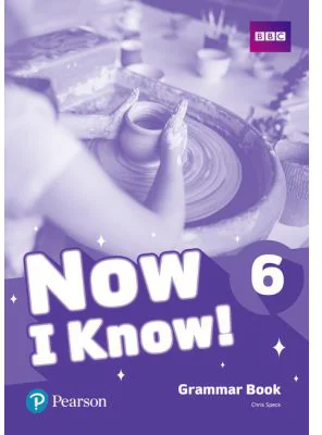 Now I Know! 6 Grammar Book - Chris Speck