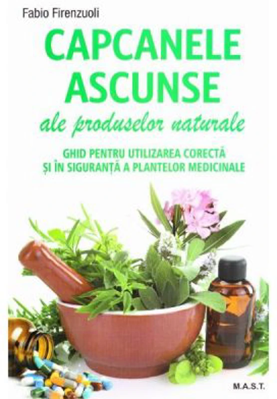 Capcanele ascunse ale produselor naturale - Fabio Firenzuoli