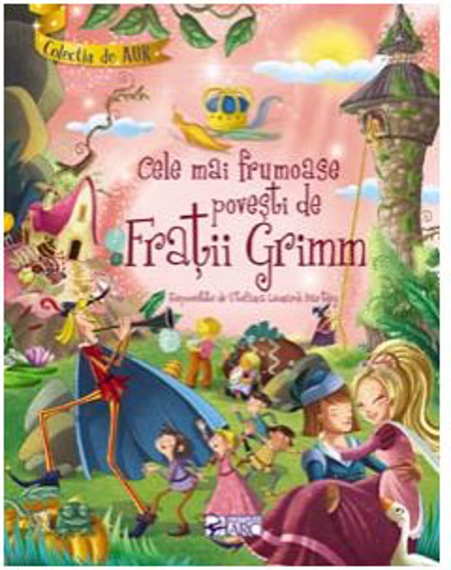 Cele mai frumoase povesti de Fratii Grimm