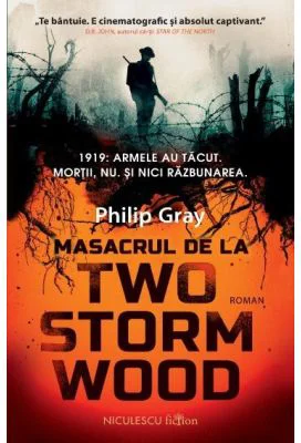 Masacrul de la Two Storm Wood - Philip Gray