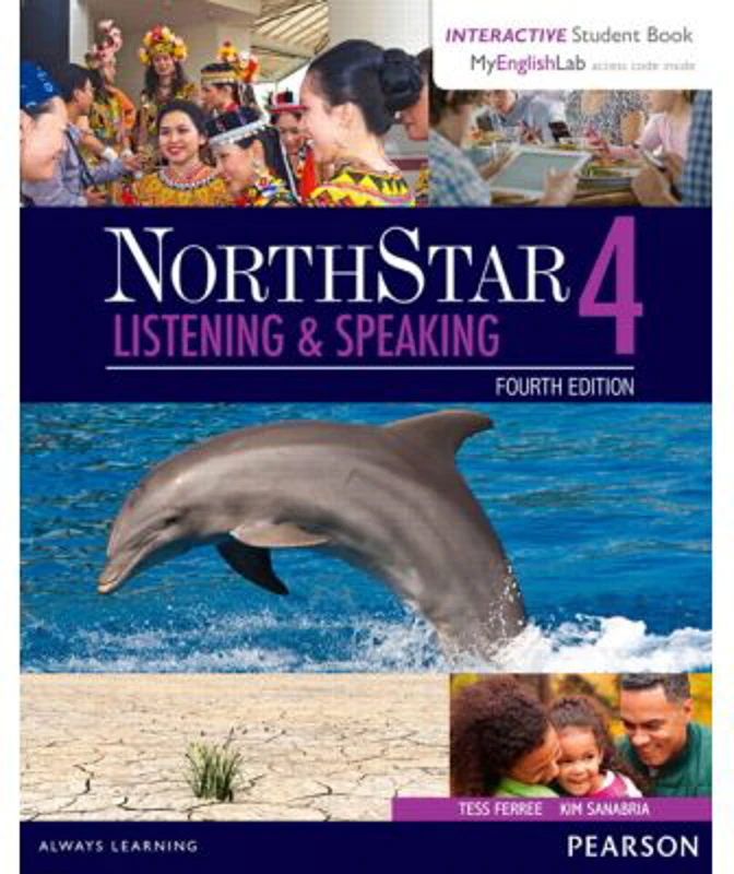 NorthStar Listening and Speaking 4 Student Book with Interactive Student Book and MyEnglishLab - Tess Ferree
