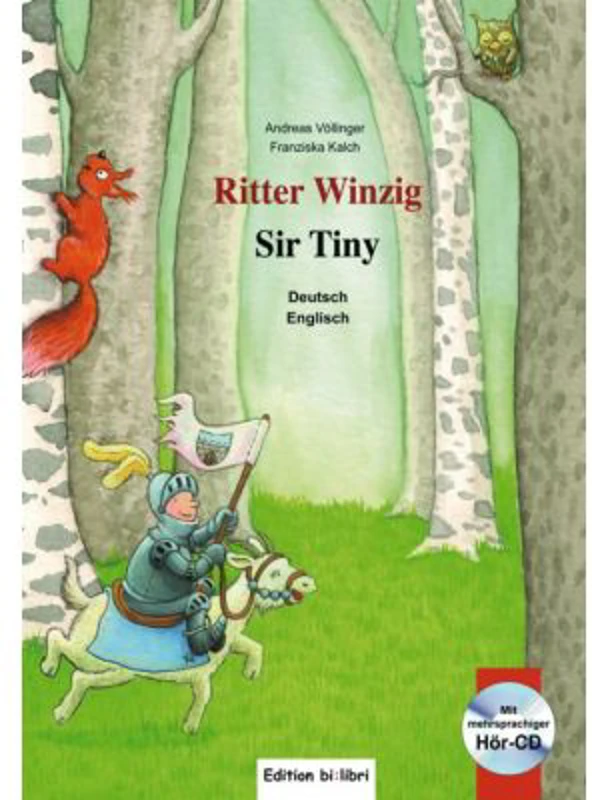 Ritter Winzig Kinderbuch Deutsch-Englisch mit mehrsprachiger Audio-CD - Andreas Vollinger