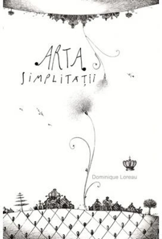 Arta simplitatii. Colectia savoir-vivre - Dominique Loreau