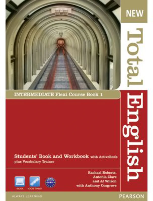 New Total English Intermediate Flexi Course Book 1 - Rachael Roberts, Antonia Clare, J. J. Wilson