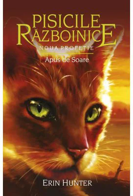 Pisicile Razboinice. Noua profetie. Cartea 12. Apus de Soare - Erin Hunter