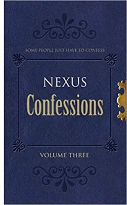Nexus Confessions. Volume Three