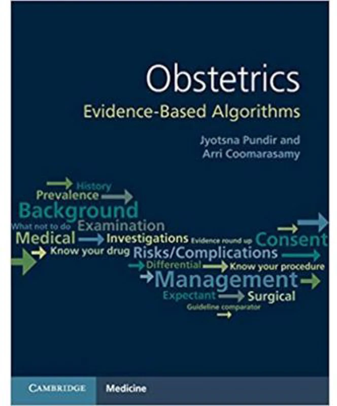 Obstetrics: Evidence-based Algorithms - Jyotsna Pundir, Arri Coomarasamy