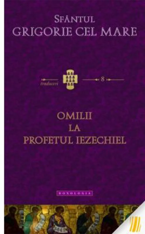Omilii la Profetul Iezechiel - Sfantul Grigorie cel Mare